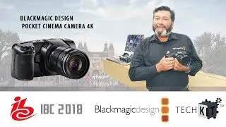 IBC 2018   Обзор Blackmagic Design Pocket Cinema Camera 4K