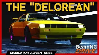 LORE FRIENDLY DELOREAN? - LAM Ardvark - BeamNG Mods