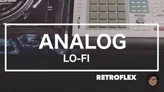 Analog Lofi - Retroflex Instrumental HipHop Beat (Prod. Analog)