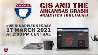 GIS and the Arkansas Crash Analytics Tool (ACAT)