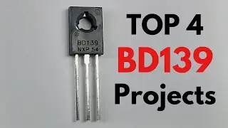TOP 4 ELECTRONIC PROJECTS WITH BD139 TRANSISTOR
