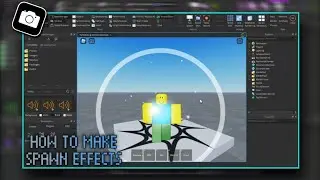 HOW TO MAKE SPAWN EFFECTS SYSTEM || ROBLOX STUDIO || TUTORIAL