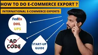 International E-Commerce | E-Com Exports | AD Code | Documents Required  | Complete Start up Guide