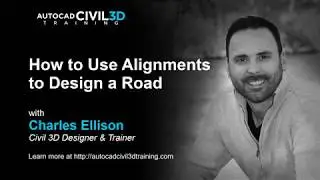 How to Use Alignments to Design a Road in Civil 3D | AutoCad Civil 3D Training