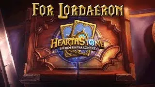 Hearthstone Theme: For Lordaeron