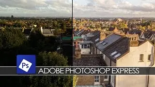 Adobe Photoshop Express - Photography Tips & Tricks