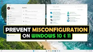 How To Block Access To The Settings App and The Control Panel On Windows 10 and 11
