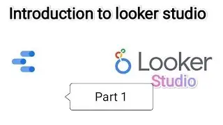 Introduction to Google looker Studio (google data studio)- Dashboard preparing tool