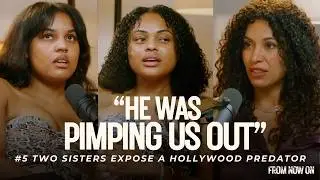 THE SISTERHOOD: The Hollywood Pimp’s Survivors Speak Out