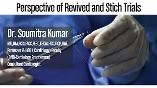 Perspective of Revived and Stich Trials