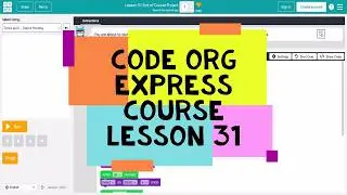 Code.org Lesson 31 - Code Org Express Course Lesson 30 End of Course Project