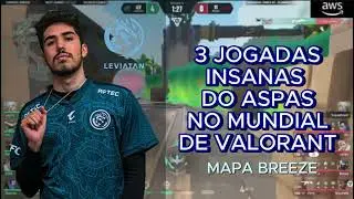 3 JOGADAS INSANAS DO ASPAS NO MUNDIAL DE VALORANT Masters Shanghai. #valorant #aspas #hightlights