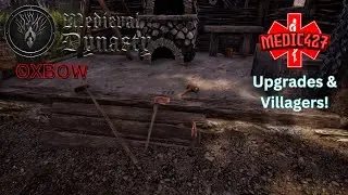 Upgrading Tools and Getting Villagers!! | Medieval Dynasty