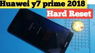 Huawei y7 prime 2018 Hard Reset
