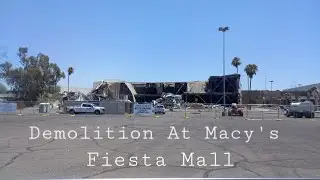 Demolition At Macy's Fiesta Mall - Mesa AZ