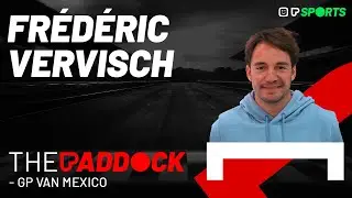 THE PADDOCK - GP van Mexico met Frédéric Vervisch