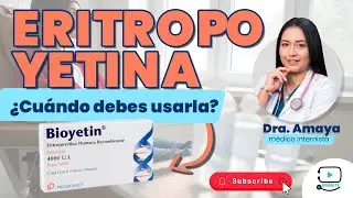 ERITROPOYETINA: si tienes estas enfermedades puede que la necesites - Doctora Amaya