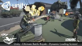 Unity 2019 - Ultimate Battle Royale Series - 4 - PUN2 - Dynamic Loading Screen!