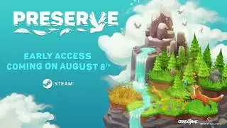 Preserve - Official Early Access Release Date Trailer