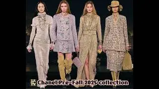 Chanel Pre-Fall 2025 Collection.