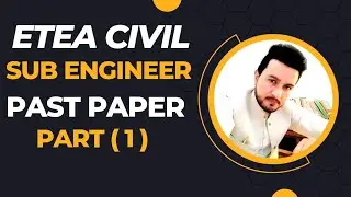 Civil Sub Engineer Past ETEA Test|Sub Engineer Civil Past Paper 10.11.2020|Part (1)|Civil engineer