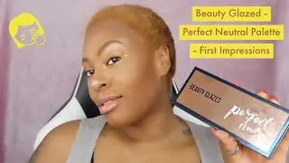 Beauty Glazed - Perfect Neutral Palette - First Impressions