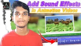 How to Add Sound Effects in Animation Videos || Add Sound Effects in Animation Like Me