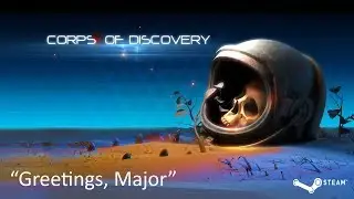 "Greetings, Major" - Corpse of Discovery Launch Trailer
