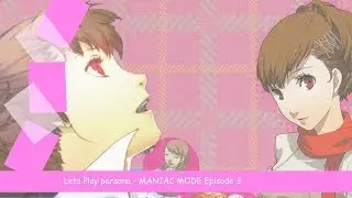 LET'S PLAY P3P MANIAC MODE!!!  - PRT 3