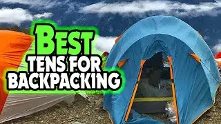 ✅ Top 5:⛺ BEST Tents For Backpacking In 2024 [ Best Ultralight Backpacking Tent ]