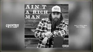 Marc A Ridge - Ain't a Rich Man