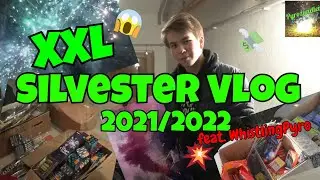 XXL Silvester Vlog 2021/2022 | Pyro-Feeling pur! | Pyrozündler