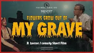 A HORROR / COMEDY SHORT FILM: 