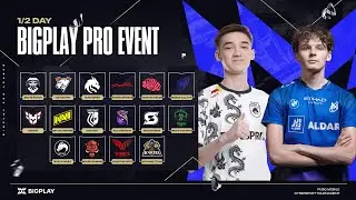 BIGPLAY PRO EVENT DAY 1/2 | ТУРНИР PUBG MOBILE! СТРИМ ТУРНИРА ПУБГ МОБАЙЛ! NAVI | TEAM SPIRIT