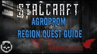 STALCRAFT - Bandit Faction Agroprom Quest Guide (Nevermore Guides)