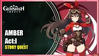 Amber Story Quest Act: I - Complete Story | Genshin Impact