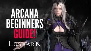 Lost Ark NEW CLASSES - Arcana Beginners Guide! Arcanist Guide (MMORPG PC 2022)