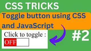Toggle button using CSS and JavaScript