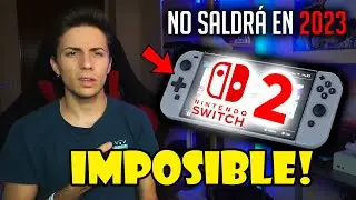 Nintendo Switch 2 en 2023: un ERROR FATAL ❌ Por qué es IMPOSIBLE que salga |Nintendo Switch Sucesora