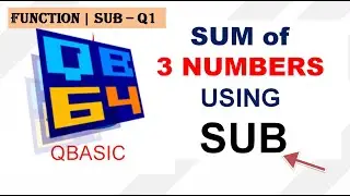 Sum of 3 Number Using SUB Procedure | Q1 || 