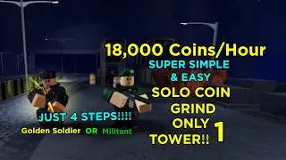 TDS 18000+ Coins/Hour!? The EASIEST Solo Coin Grind Strategy! (1 TOWER ONLY)