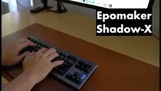 Epomaker Shadow-X Mechanical Keyboard Unboxing & Typing Sound Test