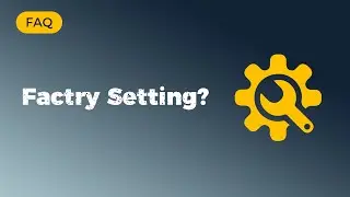 Factory Setting