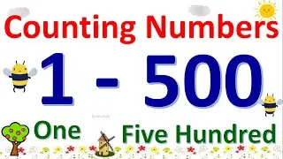 Counting from 1 to 500 for Kids , 1 से 500 तक की गिनती , Math - Numbers from 1 to 500 |Count Numbers