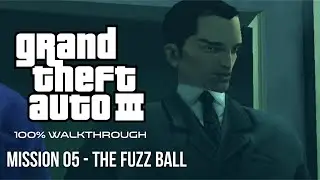 GTA III 100% Walkthrough: Mission 05 - The Fuzz Ball
