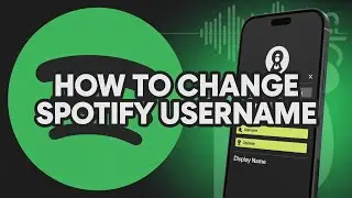 How to Change Spotify Username - Display Name