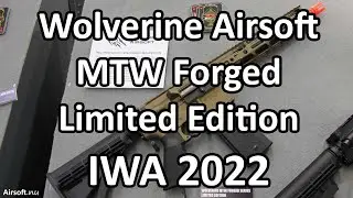 Wolverine Airsoft MTW Forged Limited Edition at IWA 2022