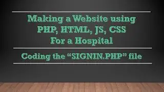 MAKING SIGNIN.PHP FILE [  PHP LONG PROJECT VIDEO - 3 ]