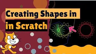 Creating Shapes in Scratch | Scratch by SBA | Scratch Game Development