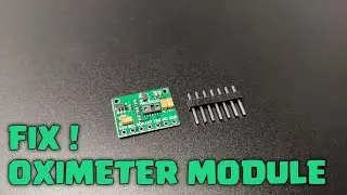 How to Fix PULSE OXIMETER MODULE | MAX30100/102